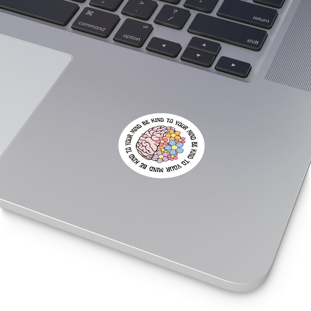 kind to your mind sticker