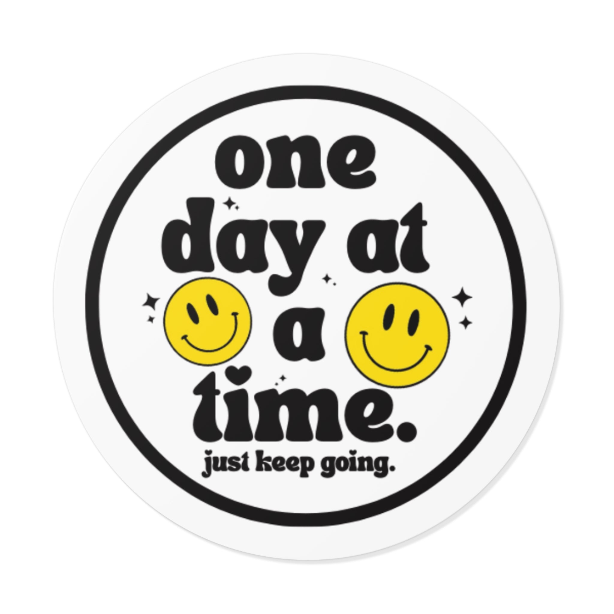 one day at a time smile sticker