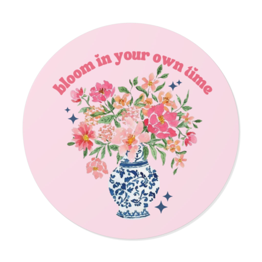 bloom in your own time sticker