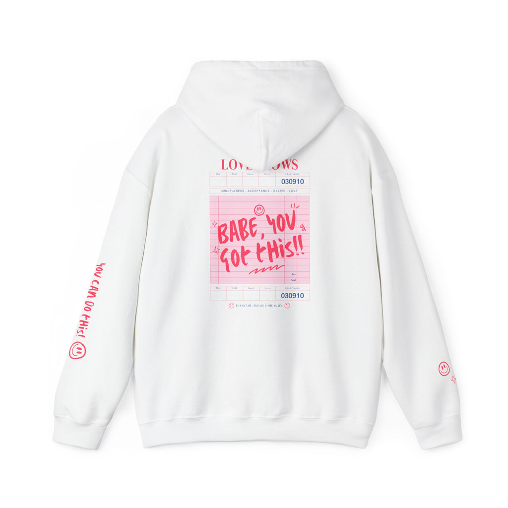 babe you got this hoodie