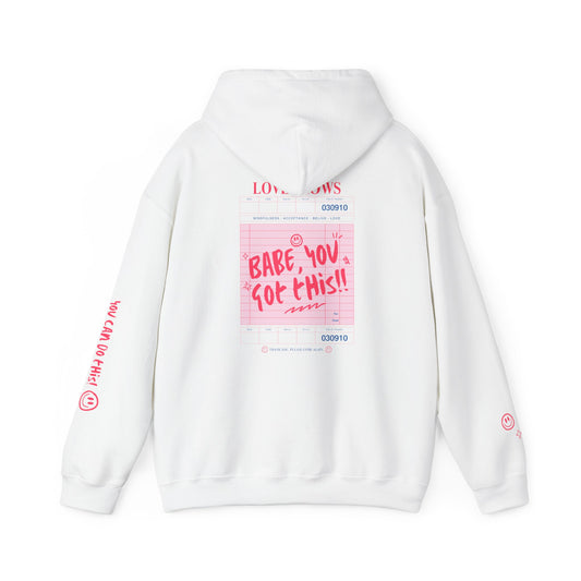 babe you got this hoodie