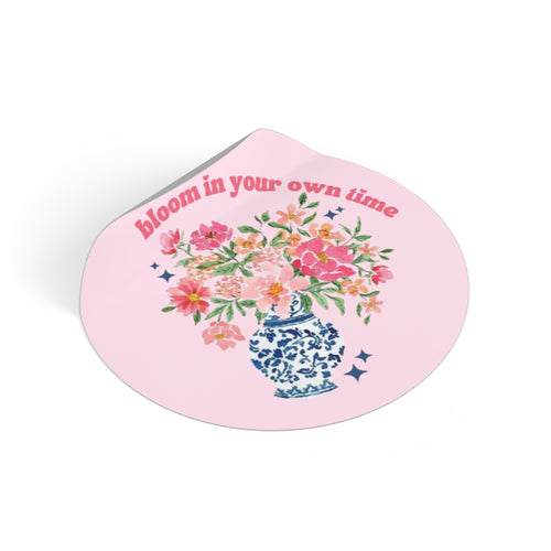 bloom in your own time sticker