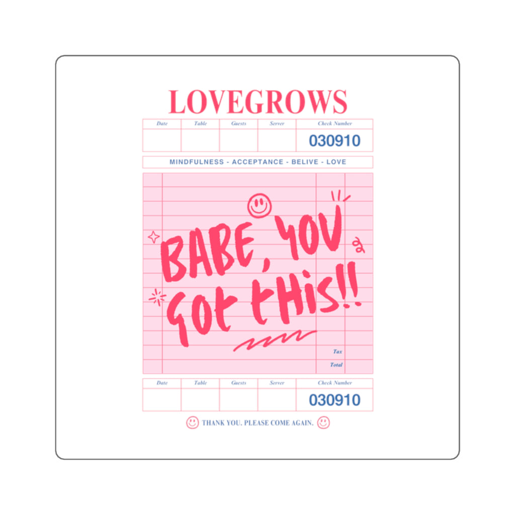 babe you got this sticker